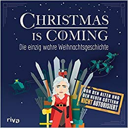 GOT Weihnachtsgeschichte - Game of Thrones Weihnachtsbuch - Winter is Coming Buch - Feuer und Eis Weihnachtsgeschichte - Game of Thrones Parodie