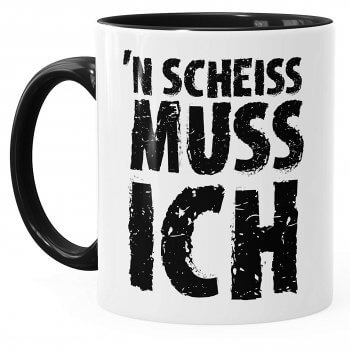 Ein Scheiß muss ich Becher Lustige Tassen - coole ausgefallene witzige außergewöhnliche Bürotasse